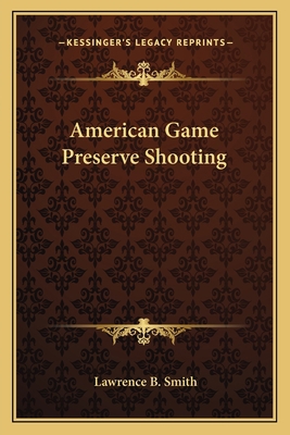 American Game Preserve Shooting 1162782854 Book Cover