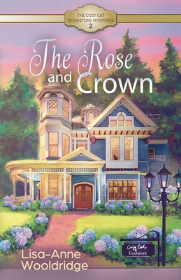 The Rose and Crown 1737329522 Book Cover