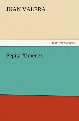 Pepita Ximenez 3842436130 Book Cover