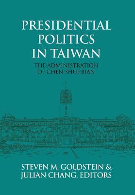 Presidential Politics in Taiwan: The Administra... 191073666X Book Cover