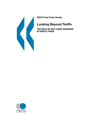 OECD Trade Policy Studies Looking Beyond Tariff... 9264014608 Book Cover