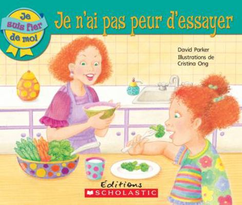 Je Suis Fier de Moi: Je n'Ai Pas Peur d'Essayer [French] 0545987113 Book Cover
