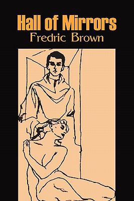 Hall of Mirrors by Frederic Brown, Science Fict... 1606644734 Book Cover