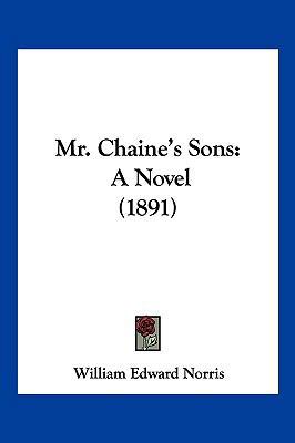 Mr. Chaine's Sons: A Novel (1891) 1120650305 Book Cover