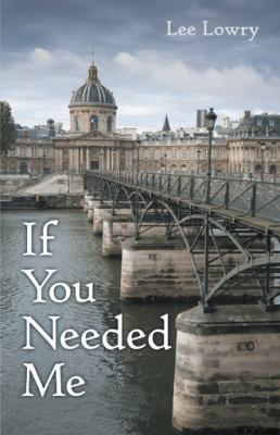 If You Needed Me 1491731710 Book Cover