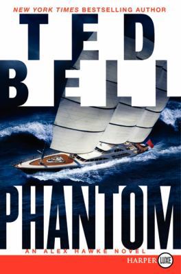 Phantom: An Alex Hawke Novel [Large Print] 0062107070 Book Cover