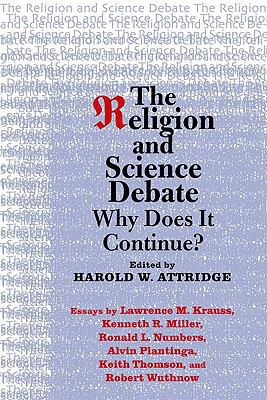 The Religion and Science Debate: Why Does It Co... 0300152981 Book Cover