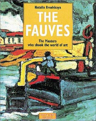 The Fauves: The Hermitage, St Petersburg, the P... 1859951902 Book Cover