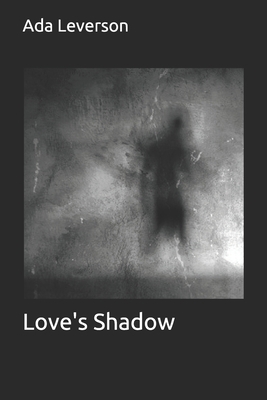 Love's Shadow 1694475395 Book Cover