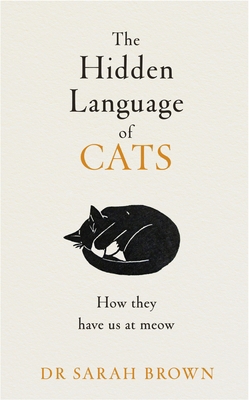 The Hidden Language of Cats: Learn what your fe... 0241655498 Book Cover