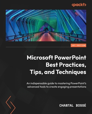 Microsoft PowerPoint Best Practices, Tips, and ... 183921533X Book Cover