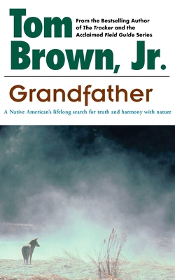 Grandfather: A Native American's Lifelong Searc... 042518174X Book Cover