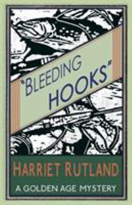Bleeding Hooks: A Golden Age Mystery 1910570842 Book Cover