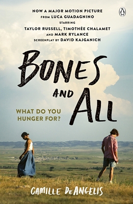 Bones & All: Now a major film starring Timothée... 1405916265 Book Cover