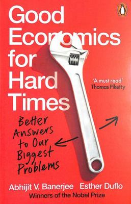 Good Economics for Hard Times: Better Answers t... 0141986190 Book Cover
