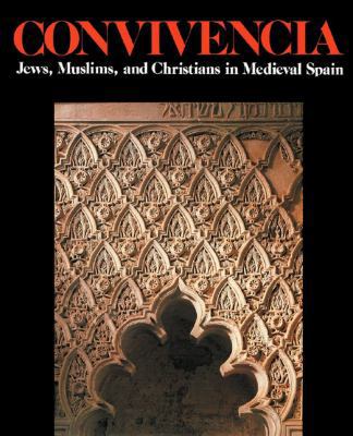 Convivencia: Jews, Muslims, and Christians in M... B000W5ISL6 Book Cover