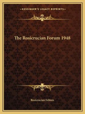 The Rosicrucian Forum 1948 1162722932 Book Cover