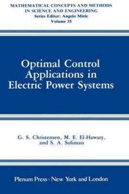 Optimal Control Applications in Electric Power ... 0306425173 Book Cover