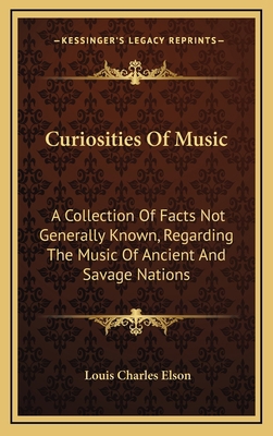 Curiosities of Music: A Collection of Facts Not... 116355118X Book Cover