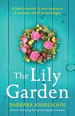 The Lily Garden: A heart-warming, feel-good sum... 1800194242 Book Cover