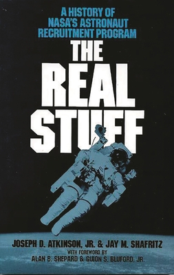 The Real Stuff: A History of Nasa's Astronaut R... 0275918084 Book Cover