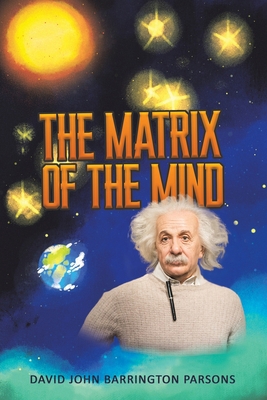 The Matrix of the Mind 1398426881 Book Cover