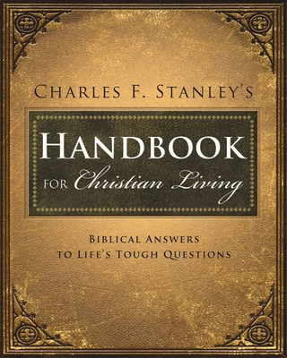 Charles Stanley's Handbook for Christian Living... 1400280303 Book Cover