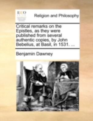 Critical Remarks on the Epistles, as They Were ... 1140727001 Book Cover