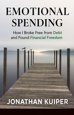 Emotional Spending: How I Broke Free from Debt ... B0F46FNQ6K Book Cover