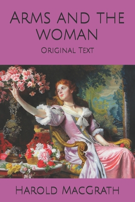 Arms and the woman: Original Text B0857CGSLS Book Cover