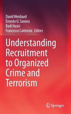 Understanding Recruitment to Organized Crime an... 3030366383 Book Cover