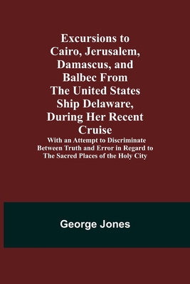 Excursions to Cairo, Jerusalem, Damascus, and B... 9355340656 Book Cover