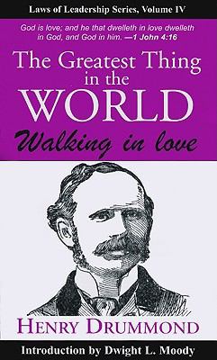 The Greatest Thing in the World: Walking in Love 1933715464 Book Cover