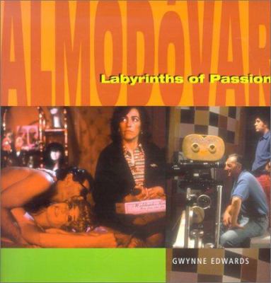 Almodovar: Labyrinths of Passion 0720611210 Book Cover