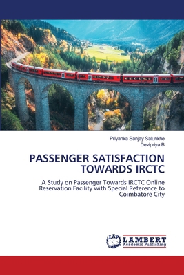 Passenger Satisfaction Towards Irctc 6209790453 Book Cover