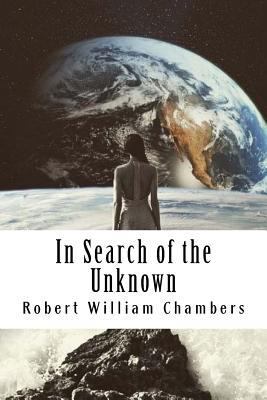 In Search of the Unknown 1986350215 Book Cover