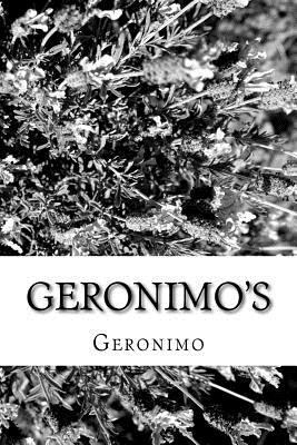 Geronimo's: Story of His Life 1981570578 Book Cover