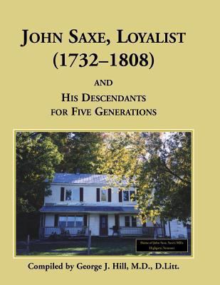 John Saxe, Loyalist 0788451766 Book Cover