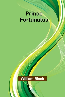 Prince Fortunatus 9362091682 Book Cover