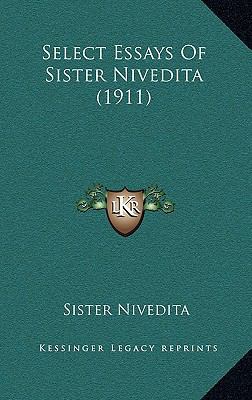 Select Essays of Sister Nivedita (1911) 1164326694 Book Cover