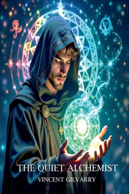 The Quiet Alchemist B0HF7BW9QZ Book Cover