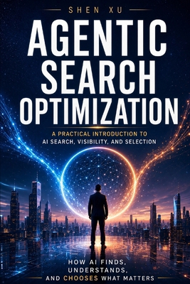 Agentic Search Optimization: A Practical Introd... B0H3F7CS7T Book Cover
