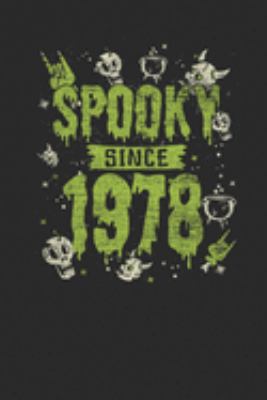 Spooky Since 1978: Dotted Bullet Grid Notebook / Journal (6 X 9) – Birthday Gift and Halloween Day Gift for Kids, Teenager, Women and Men