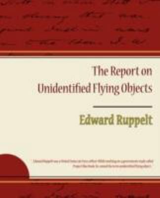 The Report on Unidentified Flying Objects 1605979252 Book Cover