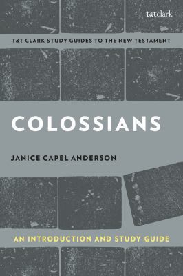 Colossians: An Introduction and Study Guide: Au... 0567674649 Book Cover