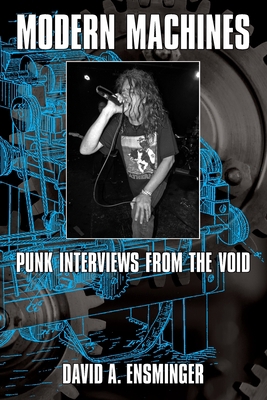 Modern Machines: Punk Interviews From the Void B08BWD2Z1M Book Cover