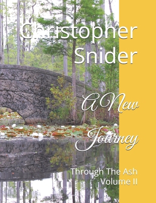 A New Journey: Through The Ash Volume II B0GN5MT93L Book Cover