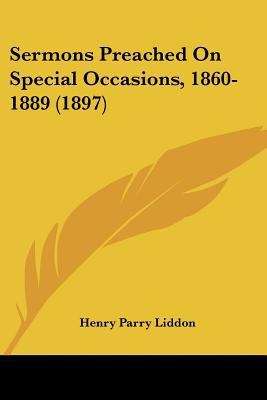 Sermons Preached On Special Occasions, 1860-188... 1120704480 Book Cover