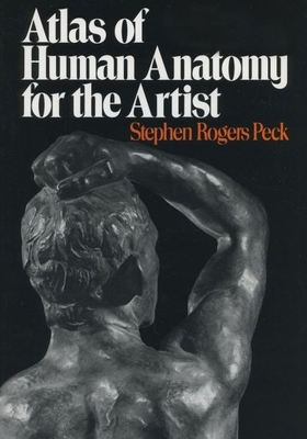 Atlas of Human Anatomy for the Artist 0195030958 Book Cover