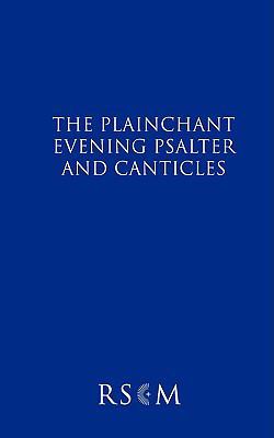 The Plainchant Evening Psalter and Canticles 0854021736 Book Cover